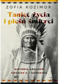 Taniec życia i pieśń śmierci
