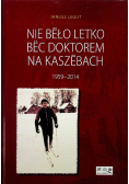 Nie beło letko bec doktorem na kaszebach
