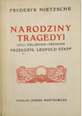 Narodziny tragedyi czyli hellenizm i pesymizm reprint z 1907 r