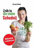 Zrób to dla siebie Schudnij