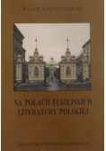 Na polach Elizejskich literatury polskiej
