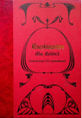 Encyklopedia dla dzieci Reprint 1891r