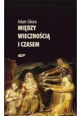 Między wiecznością a czasem