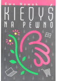 Kiedyś na pewno