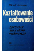 Kształtowanie osobowośc