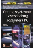 Tuning, wyciszanie i overclocking komputera PC