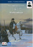 1812 Tom 3 Wielki odwrót