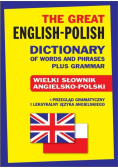 The Great English-Polish Dictionary of Words and Phrases plus Grammar