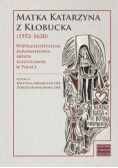Matka Katarzyna z Kłobucka