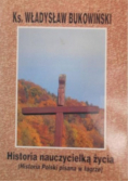 Historia nauczycielką życia