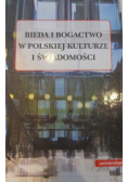 Bieda i bogactwo w polskiej kulturze i świadomości