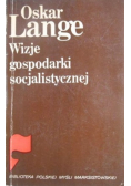 Wizje gospodarki socjalistycznej