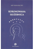 Koronowana służebnica