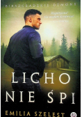 Licho nie śpi