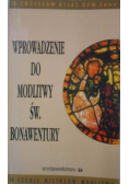 Wprowadzenie do modlitwy św Bonawentury