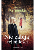 Nie zabijaj tej miłości