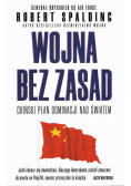 Wojna bez zasad. Chiński plan dominacji nad...