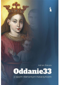 Oddanie 33 z ojcem Wenantym Katarzyńcem