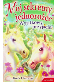 Mój sekretny jednorożec Wyjątkowy przyjaciel