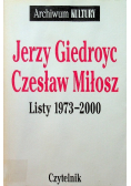 Giedroyc Miłosz Listy 1973 - 2000