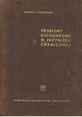 Problemy rachunkowe w inżynierii chemicznej