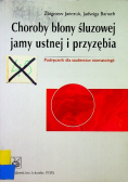 Choroby błony śluzowej jamy ustnej i przyzębia