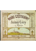 Widoki Częstochowy i Jasnej Góry z opisem 1876 r.