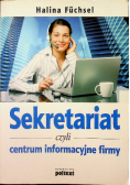 Sekretariat czyli centrum informacyjne firmy