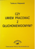 Czy umiem pracować z głuchoniewidomymi