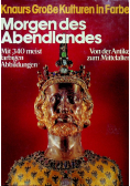 Morgen Des Abendlandes Von der Antike zum Mittelalter