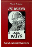 Pro Memoria Nie tylko Katyń