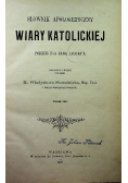 Słownik apologetyczny wiary katolickiej Tom III 1896 r.