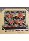 Hu Hu Ha nasza zima zła