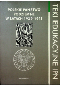 Nowa Polskie państwo podziemne w latach 1939 1941
