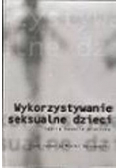 Wykorzystywanie seksualne dzieci teoria badania praktyk