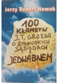 100 kłamstw J T  Grossa o żydowskich sąsiadach i Jedwabnem