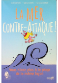 La mer contre - attaque vous nirez plus a la plage de la meme facon