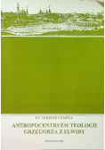 Antropocentryzm teologii Grzegorza z Elwiry
