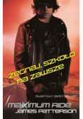 Maximum Ride Żegnaj szkoło na zawsze , nowa