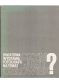 Światowa wystawa fotografii na temat  czym jest człowiek