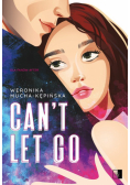 Can't Let Go