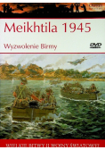 Wielkie bitwy II wojny światowej Meikhtila 1945 Wyzwolenie Birmy z DVD
