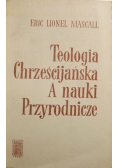 Teologia chrześcijańska a nauki przyrodnicze