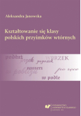 Kształtowanie się klasy polskich przyimków...