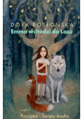 Emma wchodzi do Lasu cz.1 Początek i święto Anuka