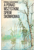 A ponad wszystkim śpiew skowronka