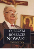 O Jerzym Robercie Nowaku
