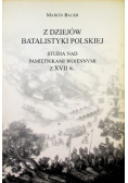Z dziejów batalistyki polskiej