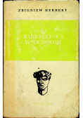 Barbarzyńca w ogrodzie