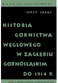 Historia górnictwa węglowego w Zagłębiu Górnośląskim do 1914r